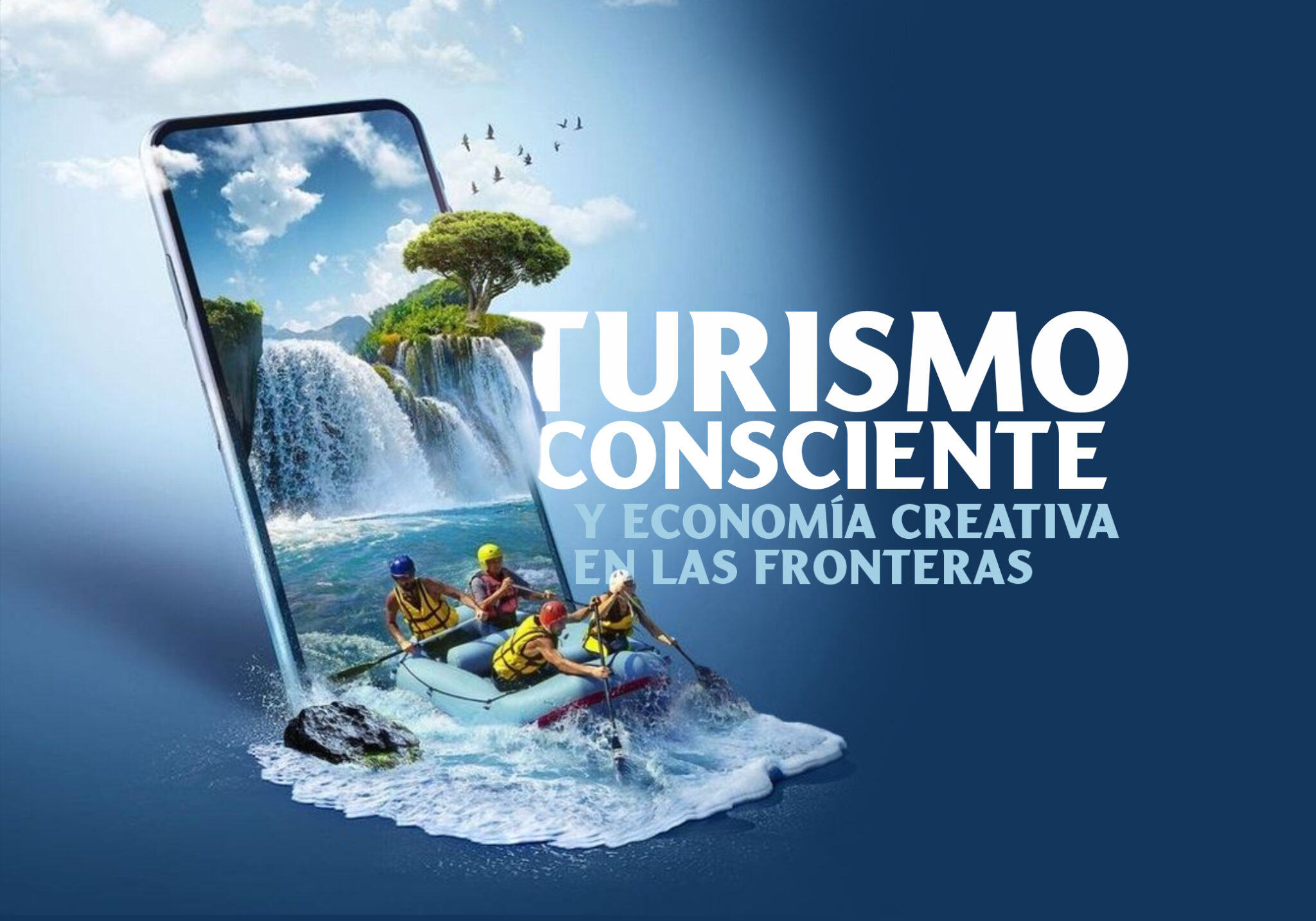 Turismo consciente y economía creativa en fronteras